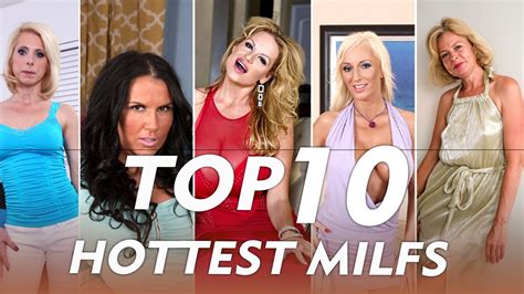 hottest milf 2023|Top 10 Hottest MILFs of 2023